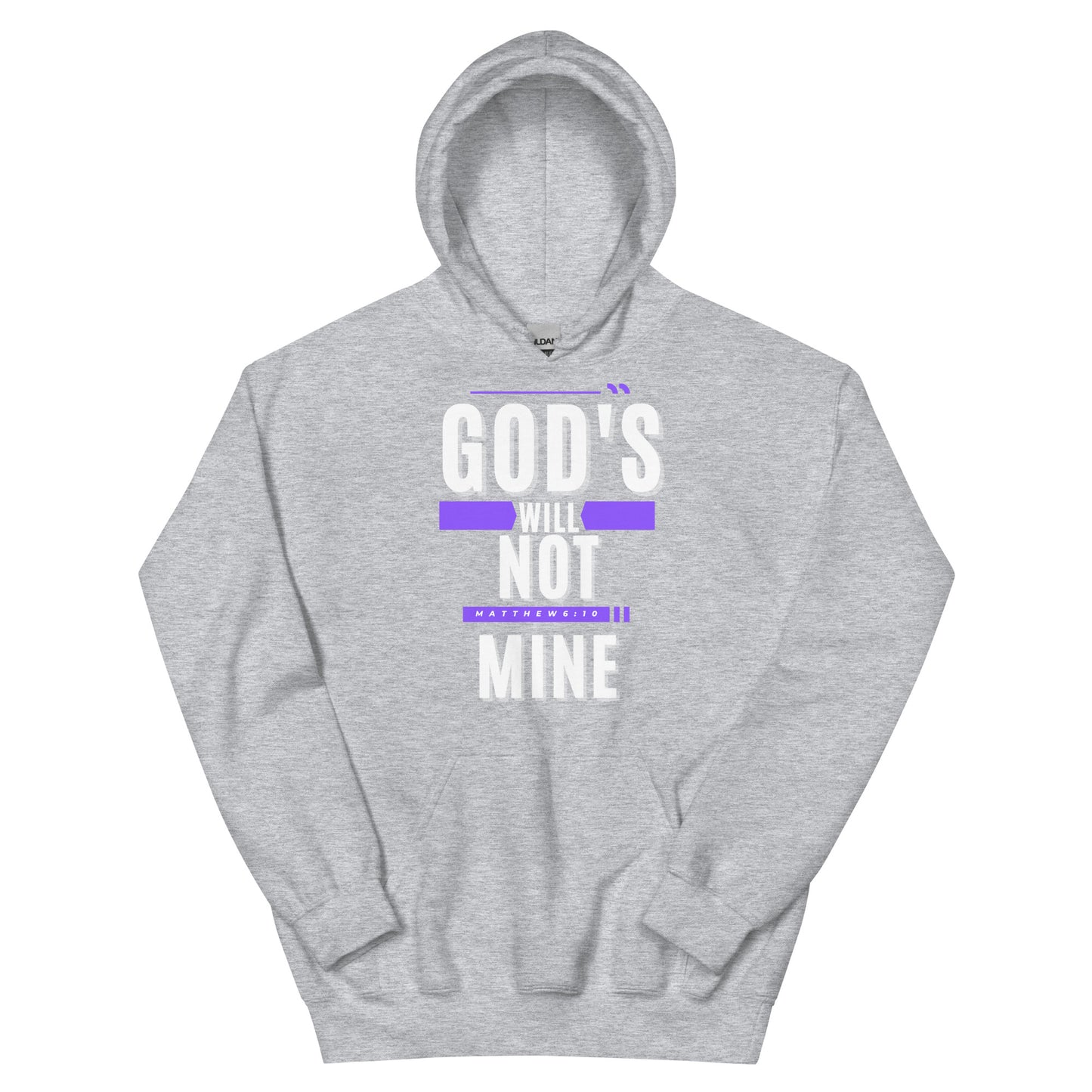 God's Will Not Mine Unisex Hoodie