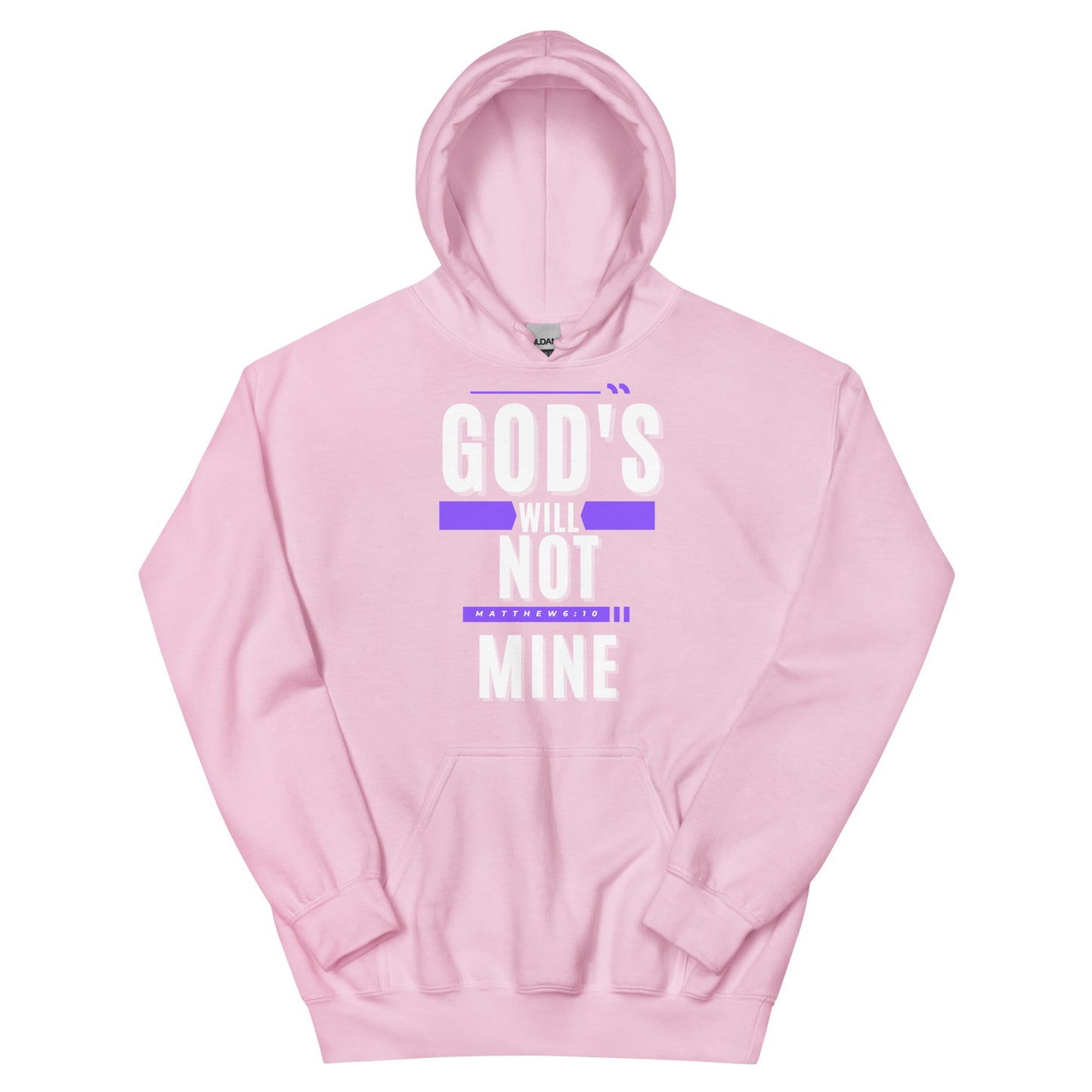 God's Will Not Mine Unisex Hoodie