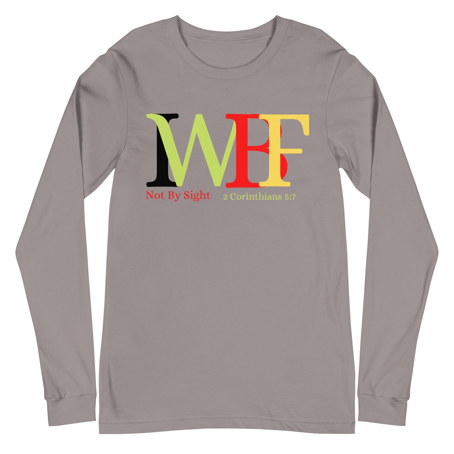 I Walk By Faith Unisex Long Sleeve Tee