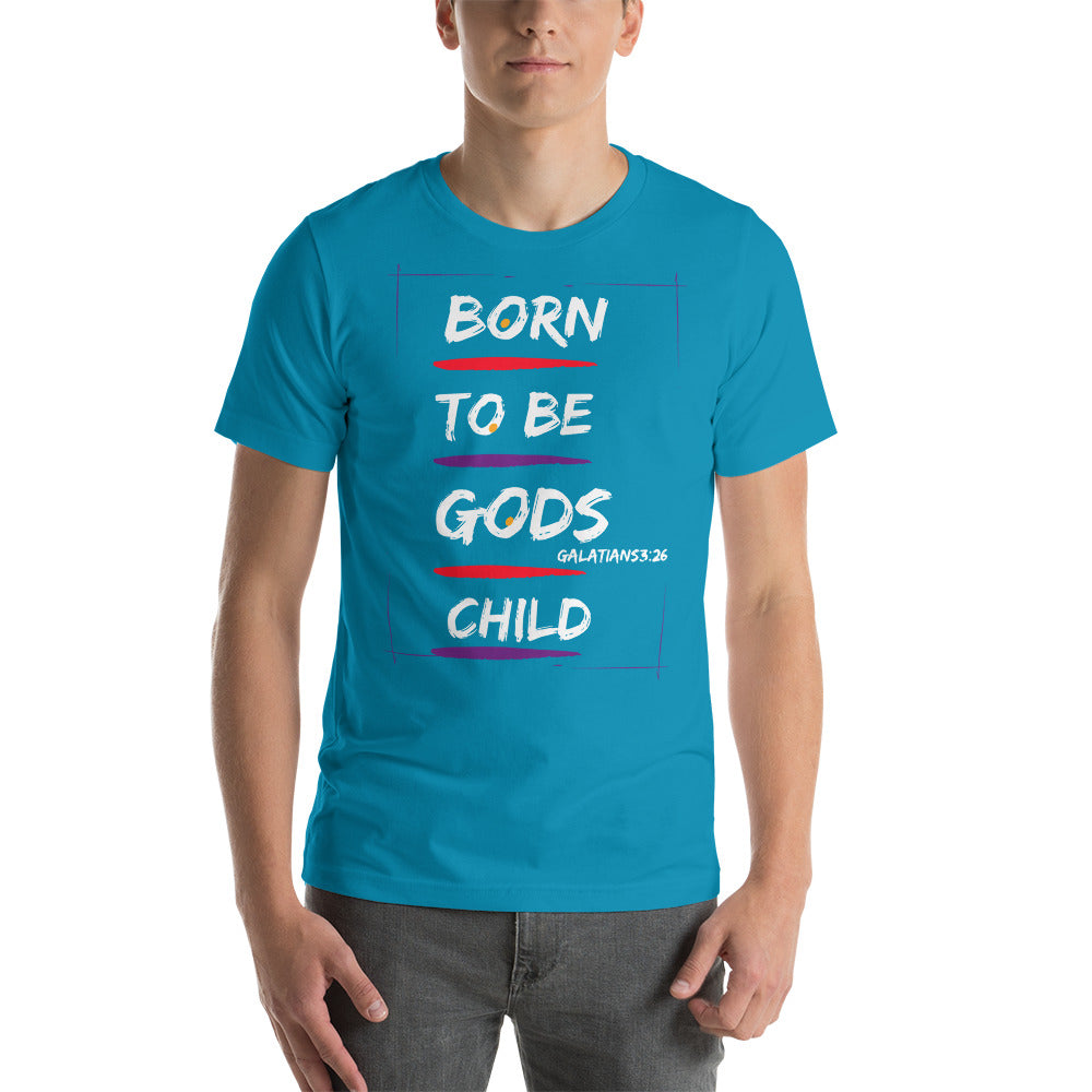 Born to be Gods Child Unisex