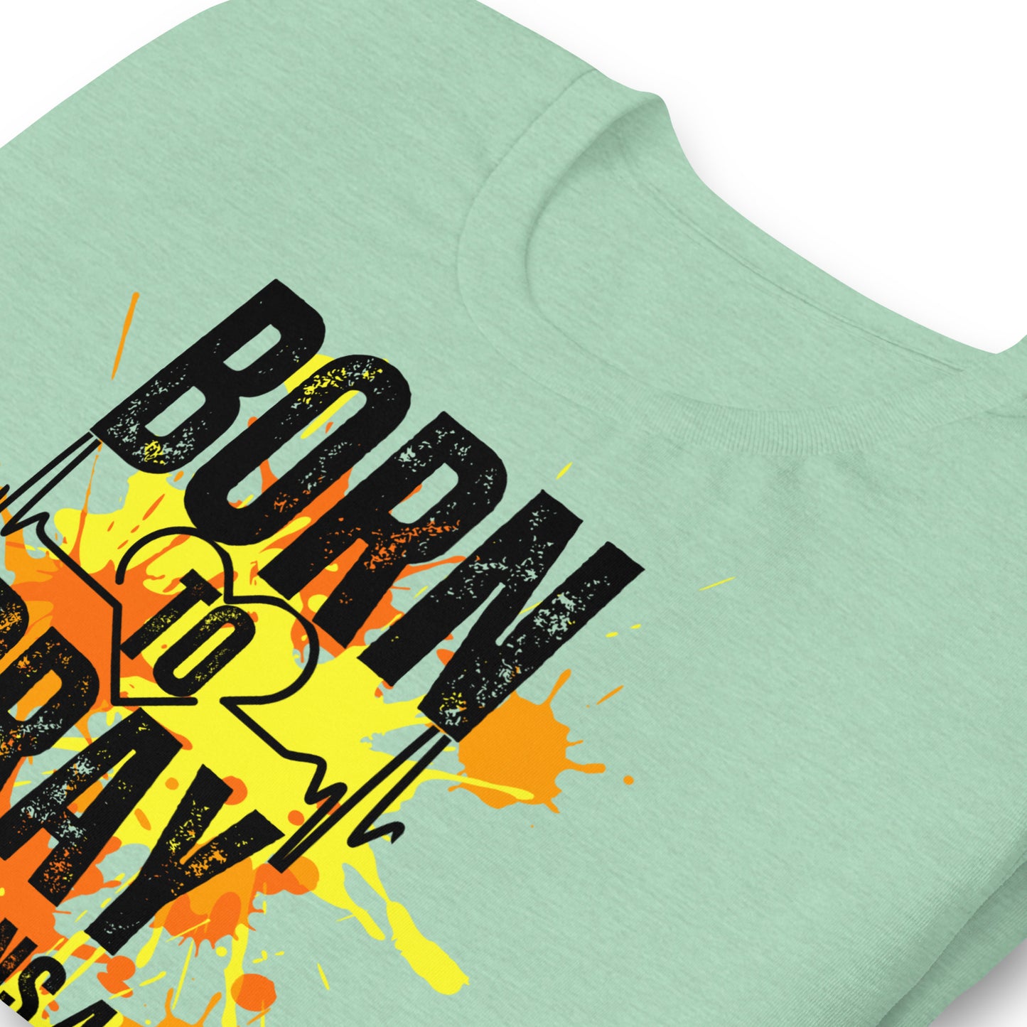 Born To Pray t-shirt Unisex