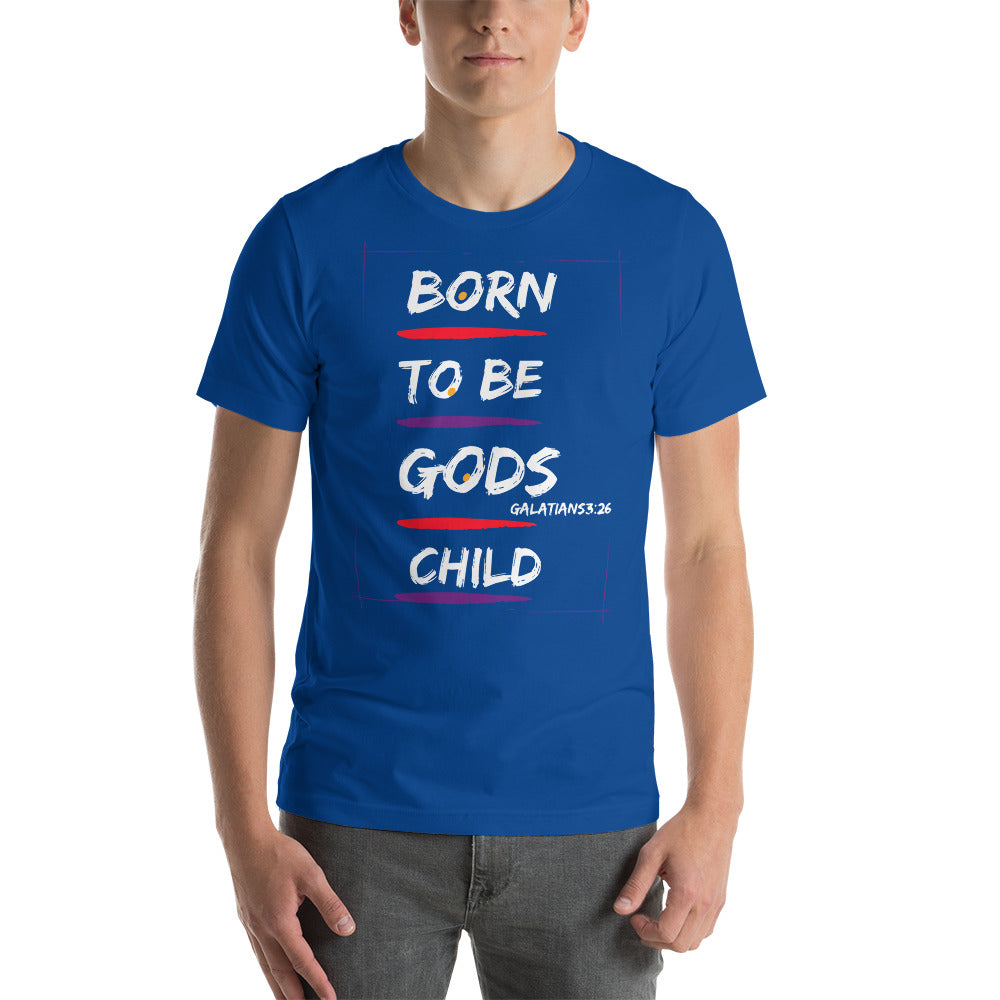 Born to be Gods Child Unisex